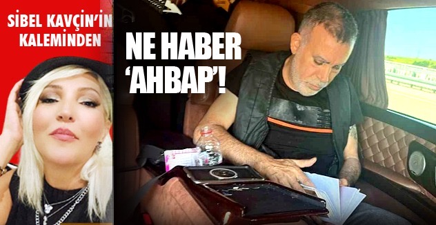 Ne haber  ‘AHBAP’!