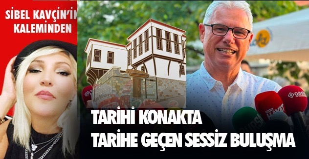 Tarihi Konakta Tarihe  Geçen Sessiz Buluşma