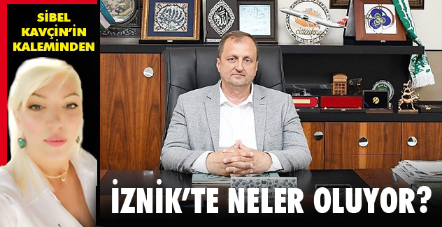 İZNİK'TE NELER OLUYOR?